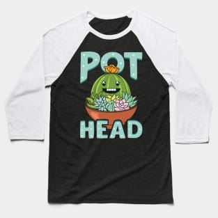 Cute & Funny Pot Head Plant Obsessed Gardening Pun Baseball T-Shirt